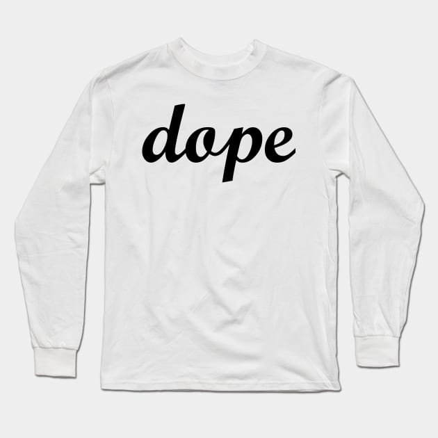 dope Long Sleeve T-Shirt by MandalaHaze